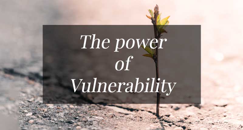 the power of vulnerability